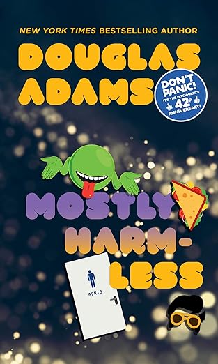 Mostly Harmless (Hitchhiker’s Guide to the Galaxy Book 5)