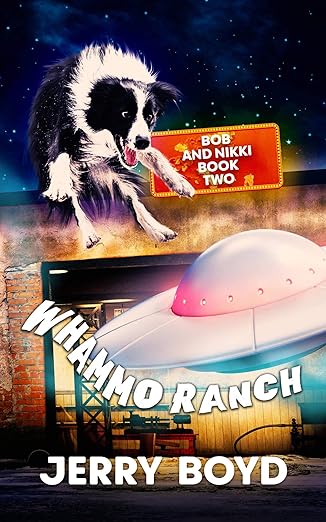 Whammo Ranch (Bob and Nikki Book 2)