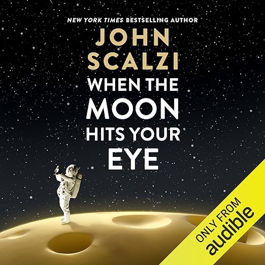 When the Moon Hits Your Eye